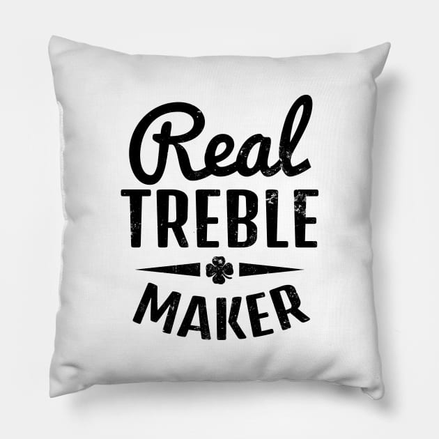 Irish Dance Shirt | Real Treble Maker Gift Pillow by Gawkclothing