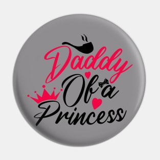 daddy of a princess Pin