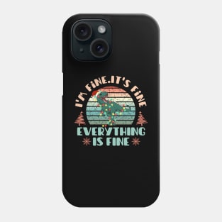 I'm fine.It's fine. Everything is fine.Merry Christmas  funny dino and Сhristmas garland Phone Case