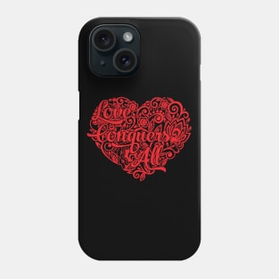 Love conquers all Phone Case