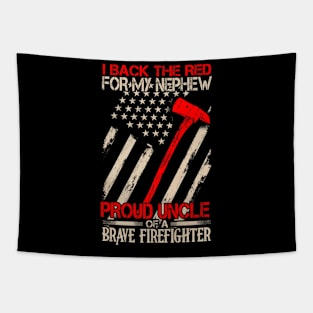 Proud Uncle Of A Brave Firefighter Shirt Family Gifts Tapestry