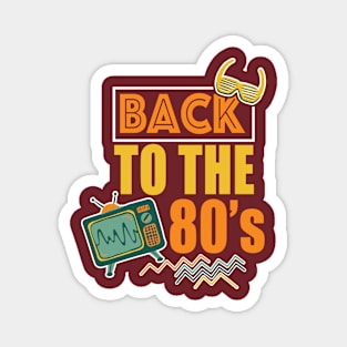 Back To The 80's Magnet