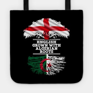 English Grown With Algerian Roots - Gift for Algerian With Roots From Algeria Tote