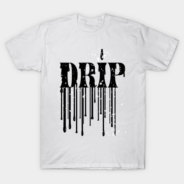 Drip Shirt | Drip Hip Hop Social Media Clout | Green Drip T-Shirt