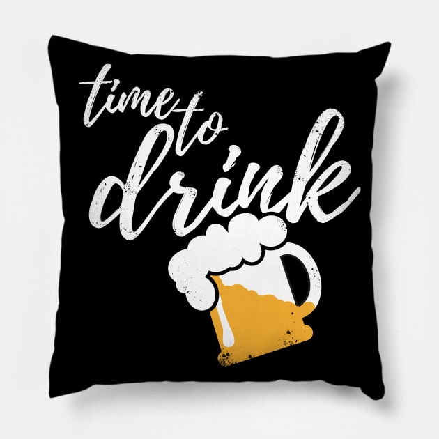 Time to drink - Funny beer and party gift Pillow by Shirtbubble