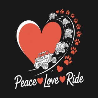 Peace Love Ride Funny Side By Side Offroading T-Shirt