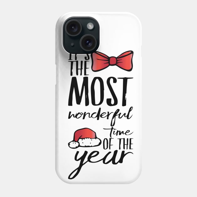 IT'S THE MOST WONDERFUL TIME OF THE YEAR Phone Case by Sunshineisinmysoul