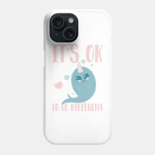 It's OK to be different Phone Case