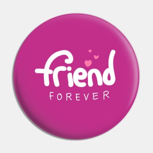 Friend Forever Pin