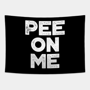 Pee On Me White Funny Tapestry