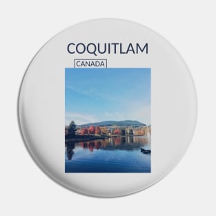 Coquitlam British Columbia Canada Lake Gift for Canadian Canada Day Present Souvenir T-shirt Hoodie Apparel Mug Notebook Tote Pillow Sticker Magnet Pin