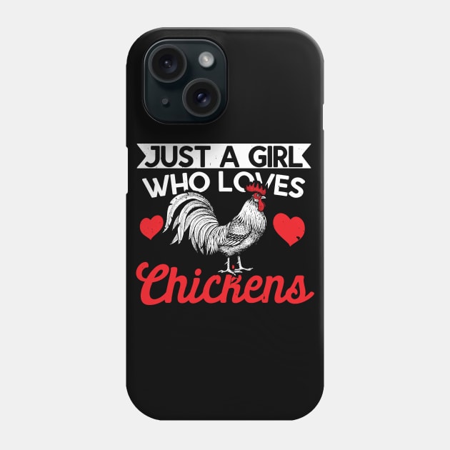 Just A Girl Who Loves Chickens, Funny Gift Phone Case by TabbyDesigns