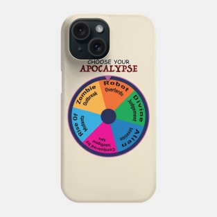 Choose Your Apocalypse Phone Case