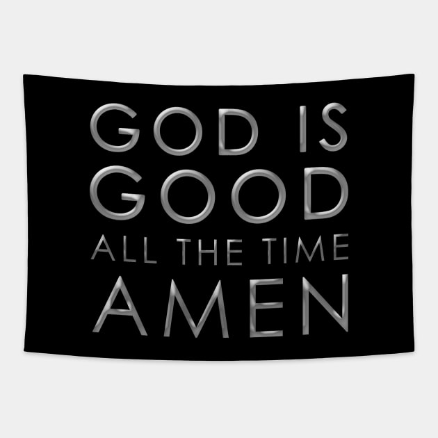 God is Good All the Time Amen Christian Tapestry by dlinca