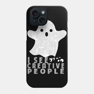 I See Creative People Ghost Art Supply Phone Case