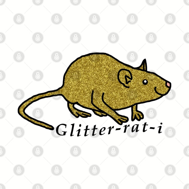 Funny Gold Rat  and Text Glitterati by ellenhenryart