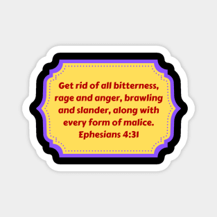 Bible Verse Ephesians 4:31 Magnet