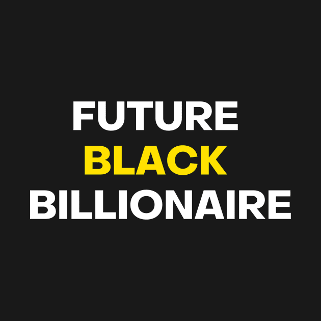 Future Black Billionaire by Payday with Payton