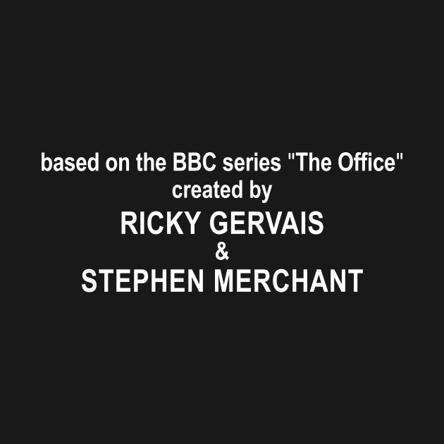 based on the BBC series “The Office” by bradjbarry