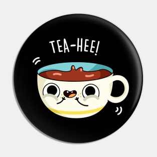 Tea-Hee Cute Tea Cup Pun Pin