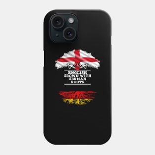 English Grown With German Roots - Gift for German With Roots From Germany Phone Case