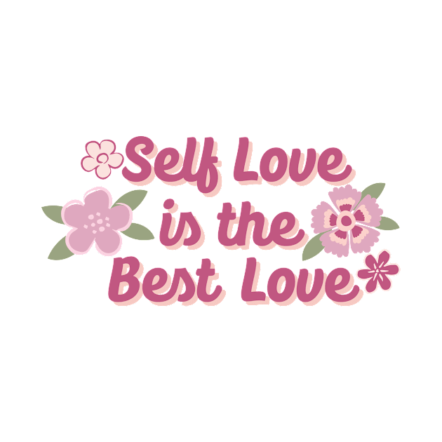 SELF LOVE IS THE BEST LOVE by ART_BY_RYAN