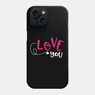Love You Phone Case