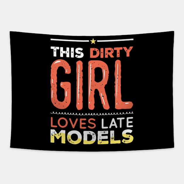 This Dirty Girl Loves Late Models Tapestry by seiuwe