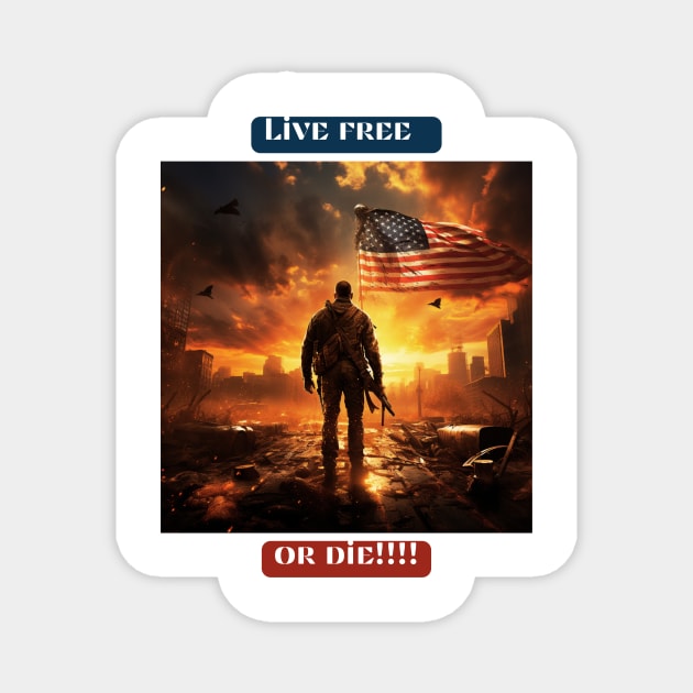 Live free or die! Magnet by St01k@