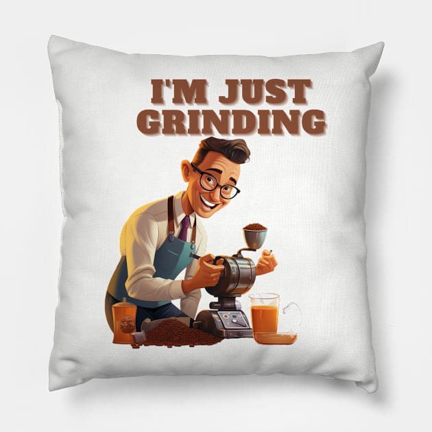 Coffee based design with a grinding reference to hard work Pillow by CPT T's