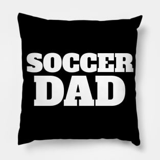 Soccer Dad Funny Soccer Pillow