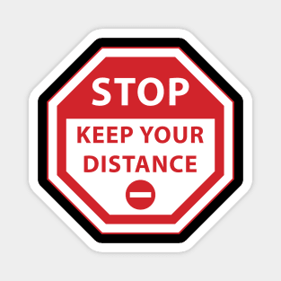 KEEP YOUR DISTANCE! Magnet