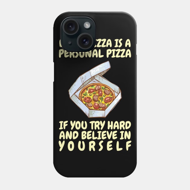 Every Pizza Is A Personal Pizza Phone Case by OffTheDome