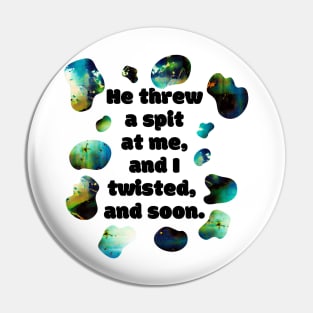 SPIT - Funny Bad Translation Quote with Glitch Art Pin