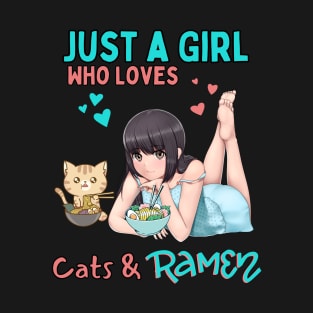 Just a Girl Who Loves Cats and Ramen T-Shirt