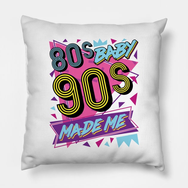 80s 90s Shirt - 80s Baby 90s Made Me Pillow by redbarron