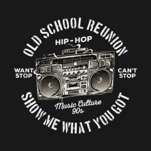 90's Hip Hop Reunion Radio - Music Culture 90'S T-Shirt