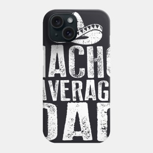 Nacho Average Dad Vintage Phone Case