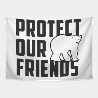 protect our friends - polar bear Tapestry