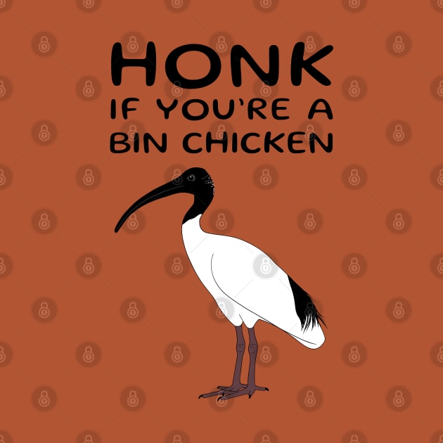 Honk if You're a Bin Chicken by BinChickenBaby