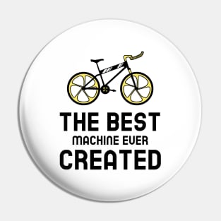 The Best Machine Ever Created - Cycling Pin