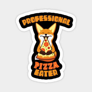 Professional Pizza Eater Fox Funny Gift For Fox Pizza Lovers Magnet