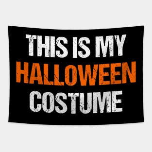 This Is My Halloween Costume Tapestry