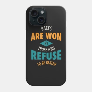 Crew Race Inspirational Phrase Phone Case