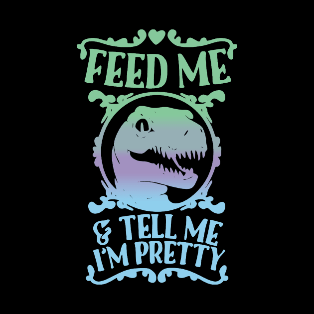 feed me and tell me im pretty by clownverty