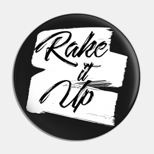 Rake It Up Challenge Pin