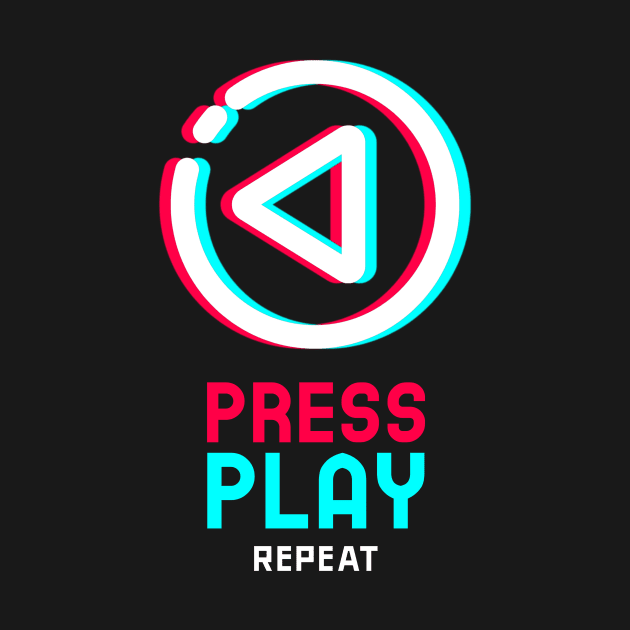 PRESS PLAY REPEAT - GAMER by Teeotal