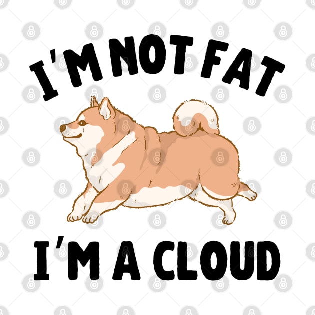 I'm Not Fat I'm A Cloud Fluffy Akita Inu by Lab Of Creative Chaos