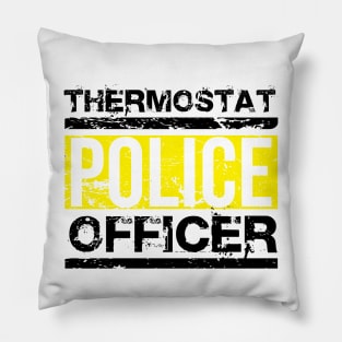 Father's Day Gift Thermostat Police Officer Pillow