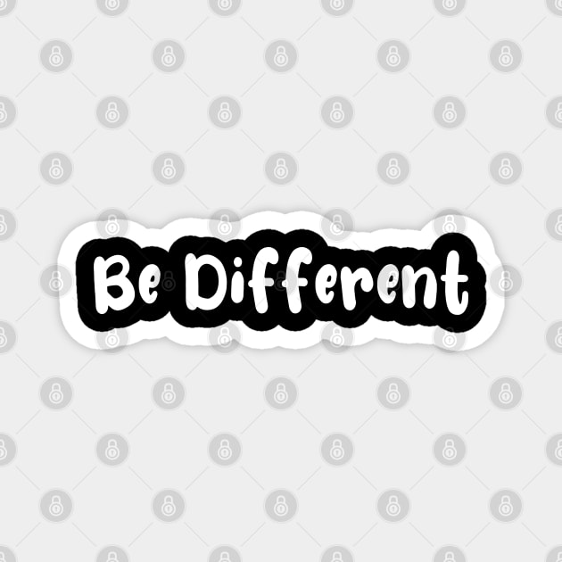 Be Different Magnet by Love Life Random